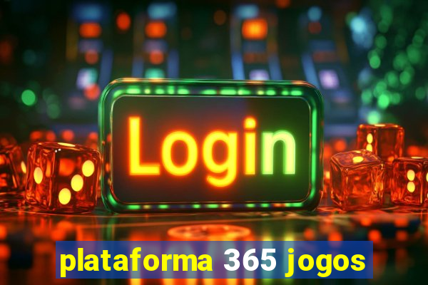 plataforma 365 jogos